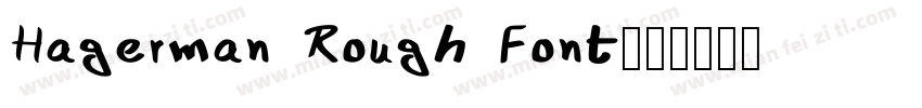 Hagerman Rough Font字体转换